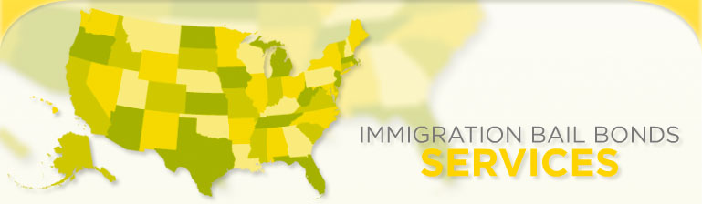 Immigration Bail Bonds Services